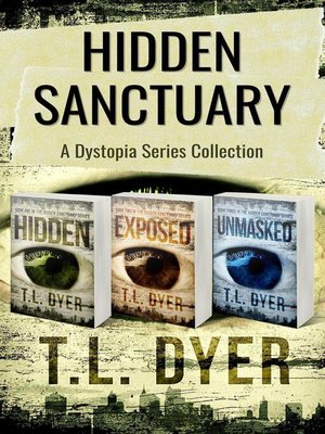 cover image of Hidden Sanctuary Dystopia Series, Books 1-3
